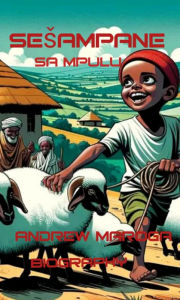 Title: Sesampane sa mpulu, Author: Andrew Maroga