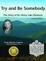 Title: Try and Be Somebody, Author: Becky Hatcher Crabtree