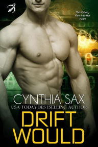 Title: Drift Would, Author: Cynthia Sax