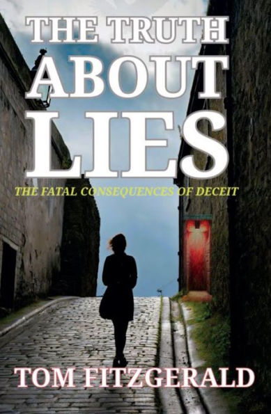 The Truth About Lies by Tom Fitzgerald | eBook | Barnes & Noble®