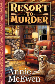 Title: Resort to Murder, Author: Annie McEwen