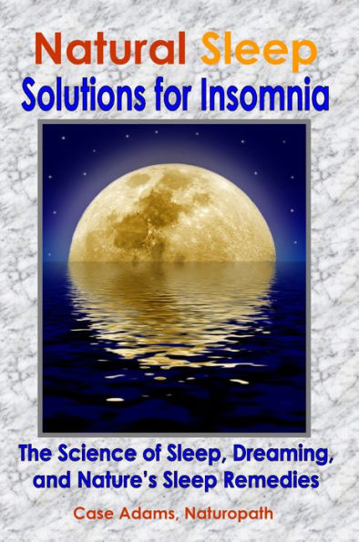 Natural Sleep: Solutions for Insomnia