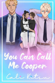 Title: You Can Call Me Cooper, Author: Cali Kitsu