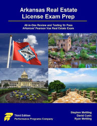 Title: Arkansas Real Estate License Exam Prep: All-in-One Review and Testing to Pass Arkansas' Pearson Vue Real Estate Exam, Author: Stephen Mettling