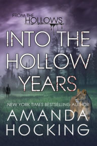 Title: Into the Hollow Years, Author: Amanda Hocking