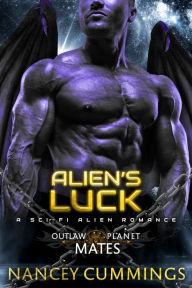 Title: Alien's Luck, Author: Nancey Cummings