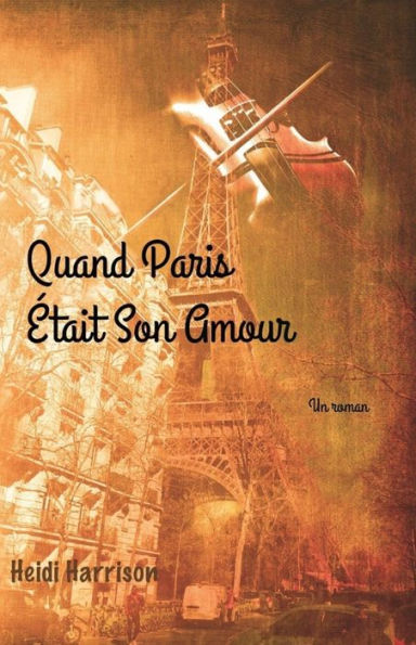 Quand Paris Était Son Amour