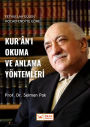 Fethullah Gulen Hocaefendi'ye Gore Kur'an'i Okuma ve Anlama Yontemleri