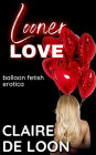 Looner Love