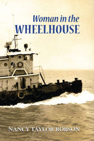 Title: Woman in The Wheelhouse, Author: Nancy Taylor Robson