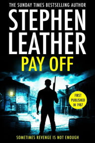 Title: Pay Off, Author: Stephen Leather