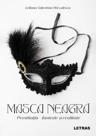 Title: Masca neagra, Author: Leliana Valentina Parvulescu