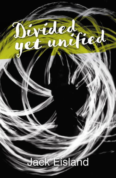 Divided Yet Unified