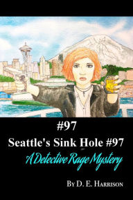 Title: Seattle's Sink Hole #97, Author: D. E. Harrison