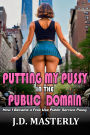 Putting My Pussy in the Public Domain: How I Became a Free Use Public Service Pussy