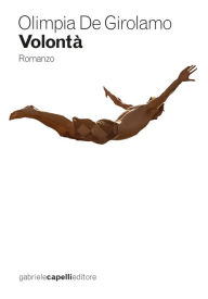 Title: Volontà, Author: Olimpia De Girolamo