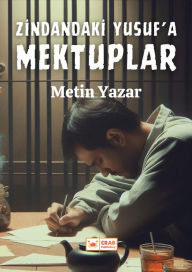 Title: Zindandaki Yusuf'a Mektuplar, Author: Metin Yazar
