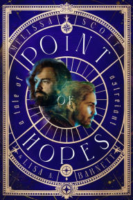 Title: Point of Hopes: A Novel of Astreiant, Author: Melissa Scott