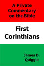 A Private Commentary on the Bible: First Corinthians