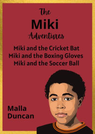 Title: The Miki Adventures, Author: Malla Duncan