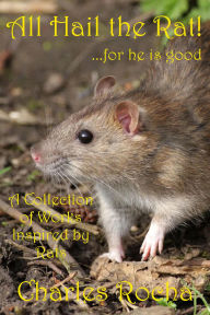 Title: All Hail the Rat, Author: Charles Rocha