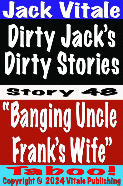 Dirty Jack's Dirty Stories Story # 48 