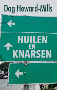 Title: Huilen en Knarsen, Author: Dag Heward-Mills