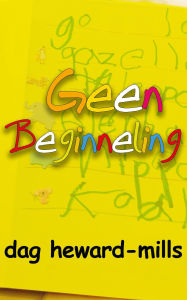 Title: Geen Beginneling, Author: Dag Heward-Mills
