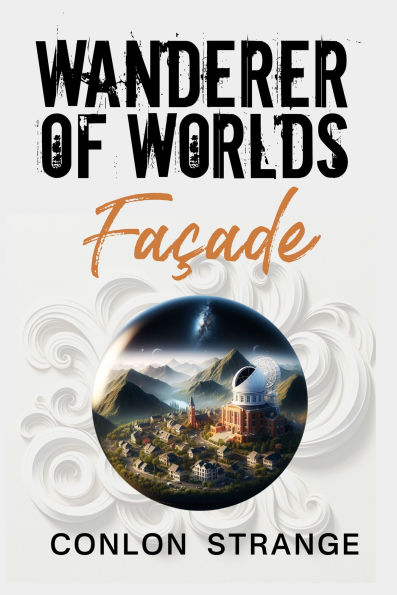 Facade (Wanderer of Worlds, #6)