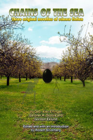 Title: Chains of the Sea, Author: Geo. Alec Effinger