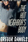 The Hot Neighbor's Body