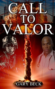 Title: Call to Valor, Author: Gary Beck