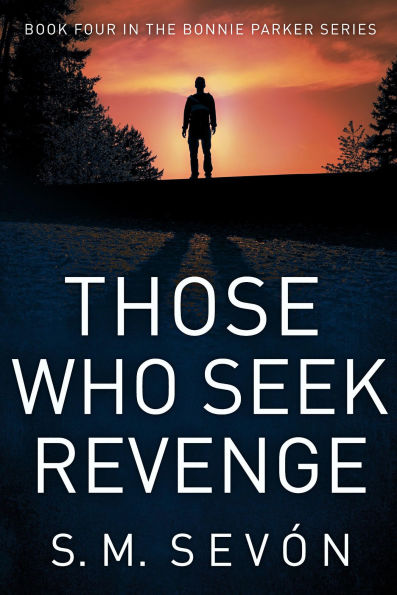 Those Who Seek Revenge