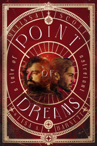 Title: Point of Dreams: A Novel of Astreiant, Author: Melissa Scott