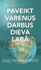 Paveikt Varenus Darbus Dieva Laba