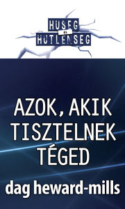Title: Azok, akik Tisztelnek Téged, Author: Dag Heward-Mills