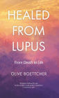 Healed from Lupus: From Death to Life