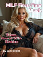 Milf First-Time Black: Taboo Shared Wife Erotica