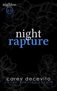 Title: Night Rapture, Author: Carey Decevito