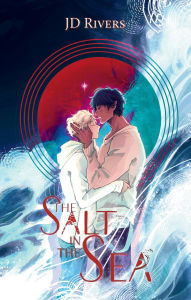 Title: The Salt in the Sea, Author: J. D. Rivers