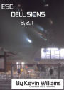 Esc: Delusion 3,2,1