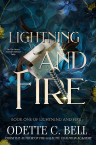 Title: Lightning and Fire Book One, Author: Odette C. Bell