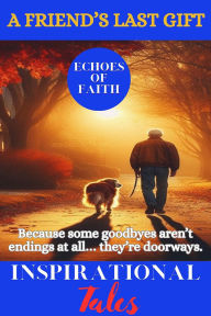Title: Echoes of Faith: A Friend's Last Gift, Author: Echoes of Faith