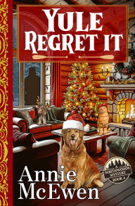 Title: Yule Regret It, Author: Annie McEwen