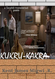 Title: Kukru-Kakra, Author: Kent James Migwi