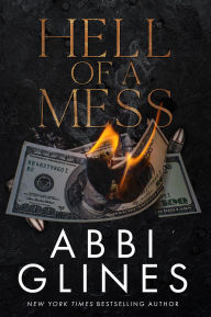 Title: Hell of a Mess, Author: Abbi Glines