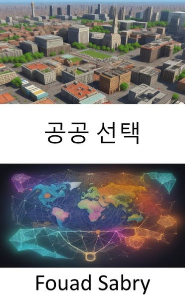Public Choice: Unlocking the Secrets of Public Choice, Navigating Democracy and Decision-Making