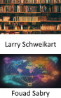 Larry Schweikart: Unveiling Larry Schweikart, America's History and Ideals
