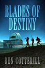 Blades Of Destiny