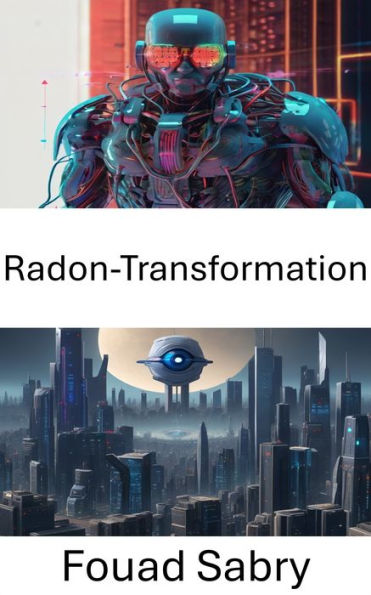 Radon-Transformation: Aufdecken verborgener Muster in visuellen Daten